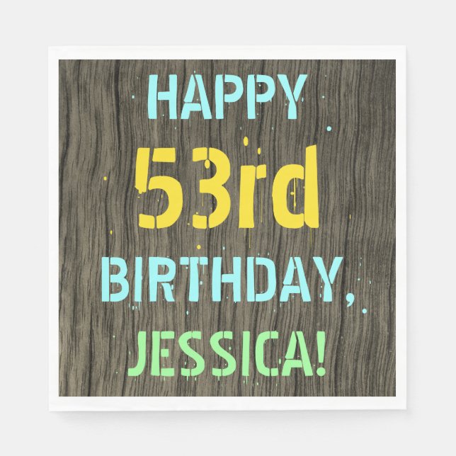 Faux Wood, Painted Text Look, 53rd Birthday + Name Napkins (Front)