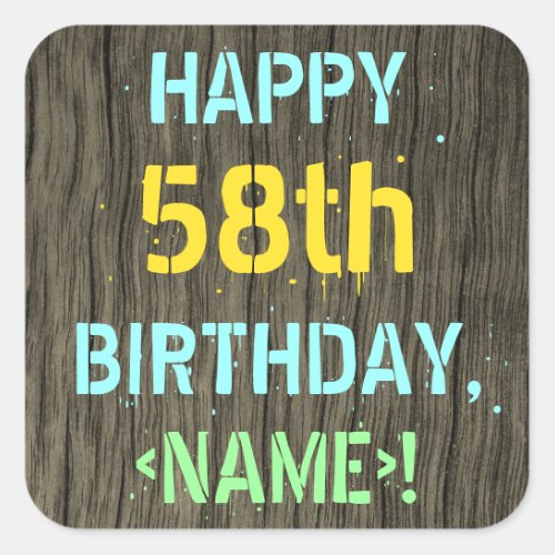 Faux Wood Painted Text Look 58th Birthday  Name Square Sticker