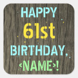 [ Thumbnail: Faux Wood, Painted Text Look, 61st Birthday + Name Sticker ]