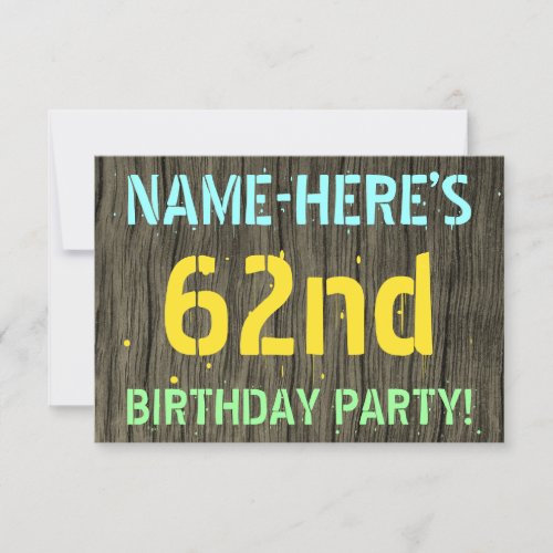 Faux Wood Painted Text Look 62nd Birthday  Name Invitation