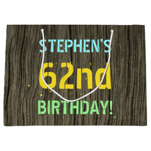 Faux Wood, Painted Text Look, 62nd Birthday + Name Large Gift Bag