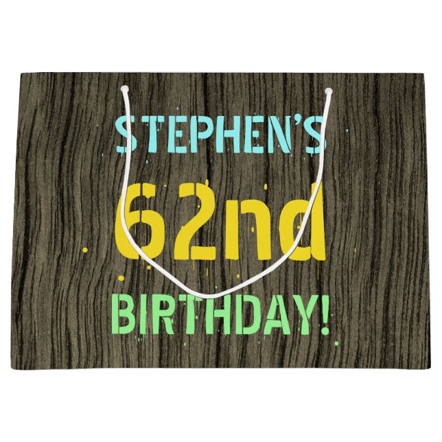 Faux Wood, Painted Text Look, 62nd Birthday + Name Large Gift Bag (Front)