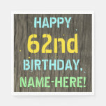 [ Thumbnail: Faux Wood, Painted Text Look, 62nd Birthday + Name Napkins ]