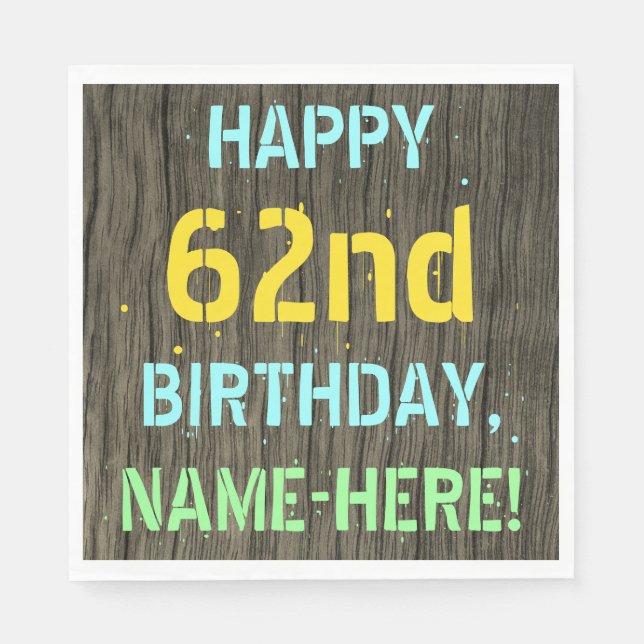 Faux Wood, Painted Text Look, 62nd Birthday + Name Napkins (Front)