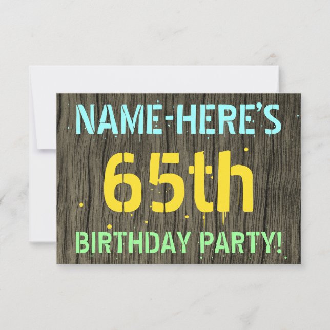 Faux Wood, Painted Text Look, 65th Birthday + Name Invitation (Front)
