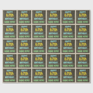 Faux Wood, Painted Text Look, 67th Birthday + Name Wrapping Paper