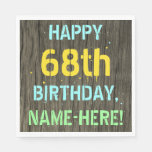 [ Thumbnail: Faux Wood, Painted Text Look, 68th Birthday + Name Napkins ]