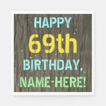 [ Thumbnail: Faux Wood, Painted Text Look, 69th Birthday + Name Napkins ]