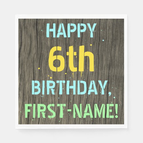 Faux Wood Painted Text Look 6th Birthday  Name Napkins