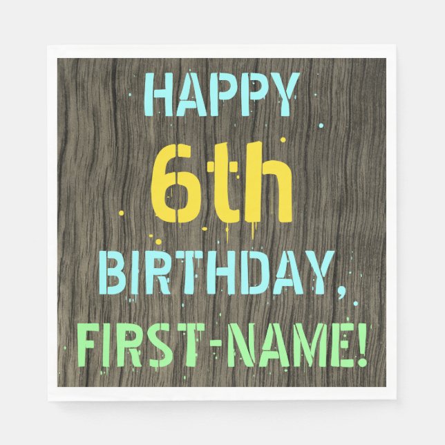 Faux Wood, Painted Text Look, 6th Birthday + Name Napkins (Front)