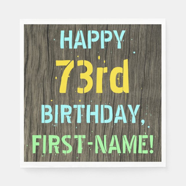 Faux Wood, Painted Text Look, 73rd Birthday + Name Napkins (Front)