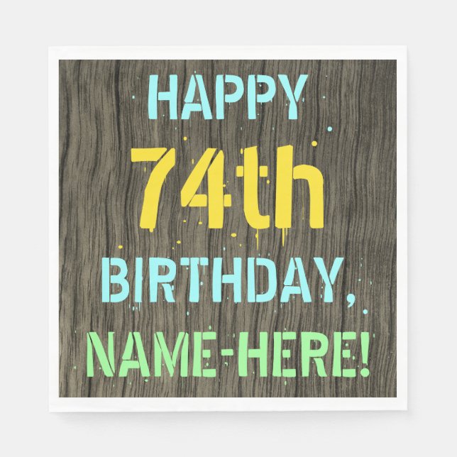 Faux Wood, Painted Text Look, 74th Birthday + Name Napkins (Front)