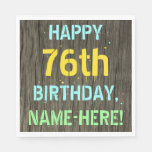 [ Thumbnail: Faux Wood, Painted Text Look, 76th Birthday + Name Napkins ]
