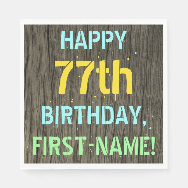 Faux Wood, Painted Text Look, 77th Birthday + Name Napkins (Front)