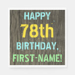 [ Thumbnail: Faux Wood, Painted Text Look, 78th Birthday + Name Napkins ]