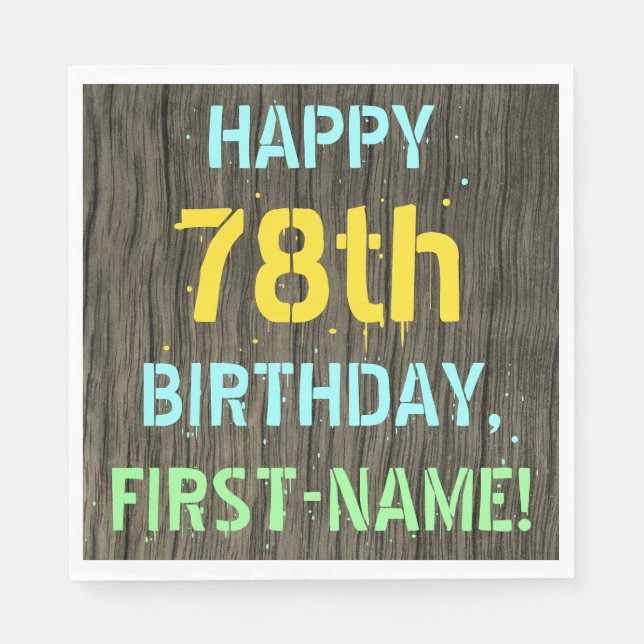 Faux Wood, Painted Text Look, 78th Birthday + Name Napkins (Front)