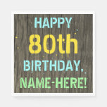 [ Thumbnail: Faux Wood, Painted Text Look, 80th Birthday + Name Napkins ]