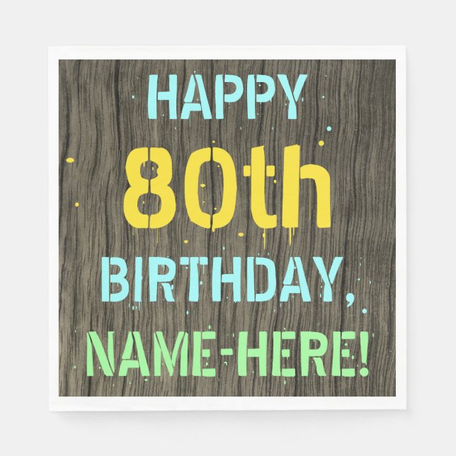 Faux Wood, Painted Text Look, 80th Birthday + Name Napkins (Front)