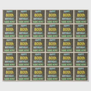 Faux Wood, Painted Text Look, 80th Birthday + Name Wrapping Paper