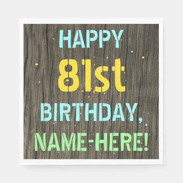 Faux Wood, Painted Text Look, 81st Birthday + Name Napkins (Front)
