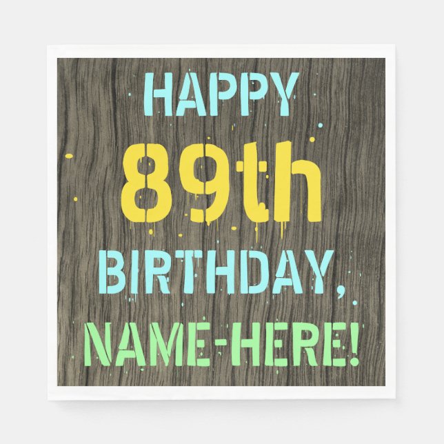 Faux Wood, Painted Text Look, 89th Birthday + Name Napkins (Front)
