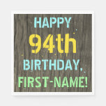 [ Thumbnail: Faux Wood, Painted Text Look, 94th Birthday + Name Napkins ]