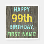 [ Thumbnail: Faux Wood, Painted Text Look, 99th Birthday + Name Napkins ]
