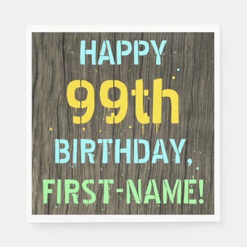 Faux Wood Painted Text Look 99th Birthday  Name Napkins