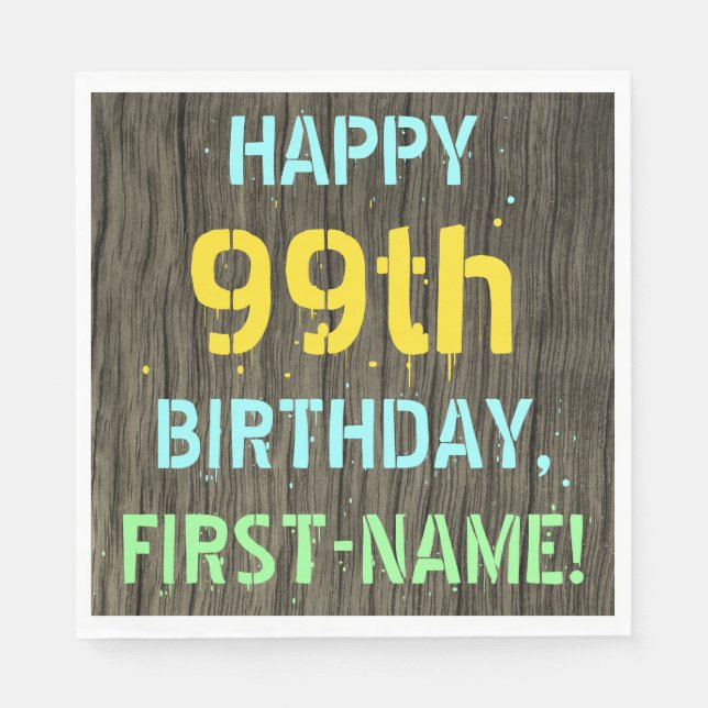 Faux Wood, Painted Text Look, 99th Birthday + Name Napkins (Front)