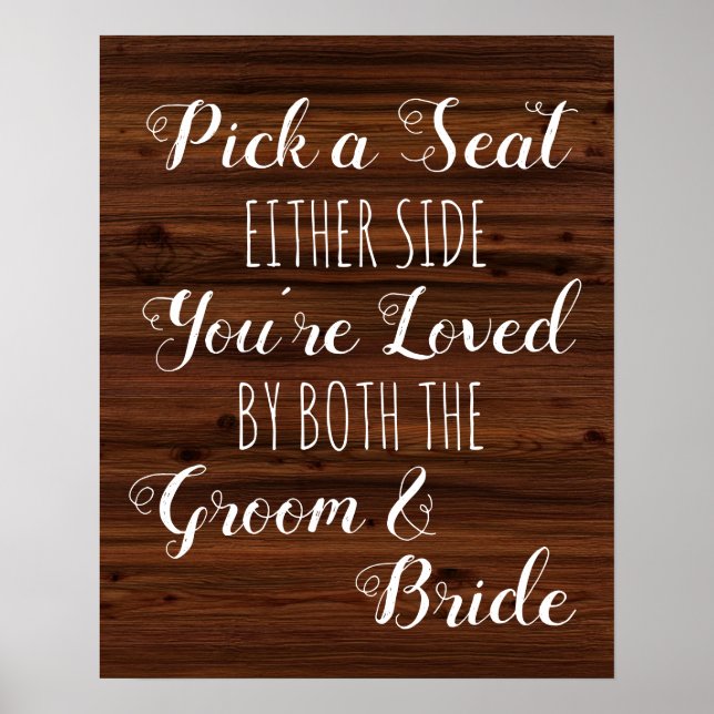 Faux wood Pick a Seat Either Side wedding sign (Front)