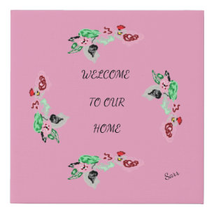 Faux Wrapped Canvas Print : Welcome To Our Home