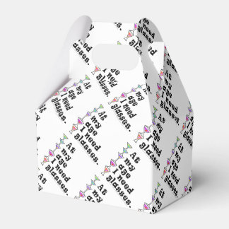 FAVOR BOXES - At My Age I Need GLASSES