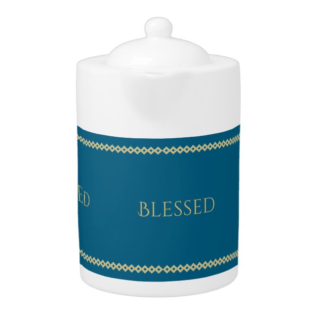 Favored ~ Blessed ~ Loved Teapot (Front)