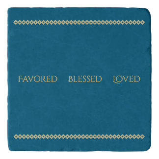 Favored ~ Blessed ~ Loved Trivet