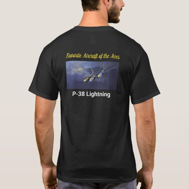 Favorite Aircraft of the Aces P-38 Lightning T-Shirt (Back)