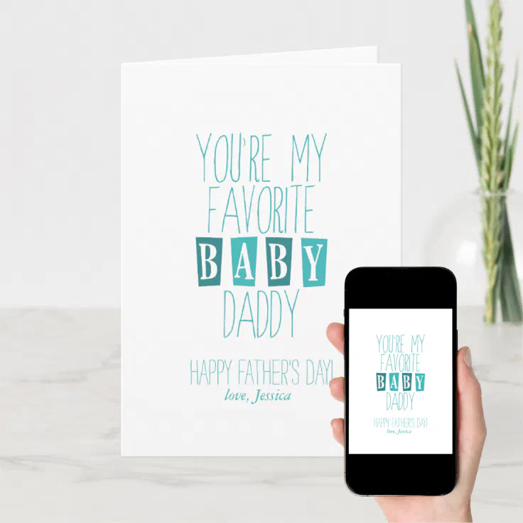 Favorite Baby Daddy | Father's Day Card | Zazzle
