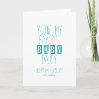 Favorite Baby Daddy | Father's Day Card
