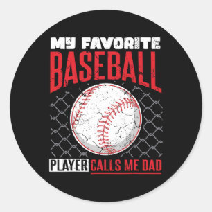 Favorite Baseball Player Calls Me Dad Baseball Dad Classic Round Sticker
