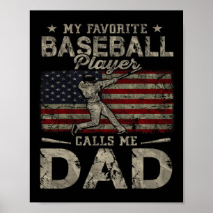 Favorite Baseball Player Calls Me Dad Father's Day Poster