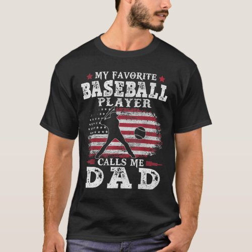 Favorite Baseball Player Calls Me Dad USA Flag Fat T_Shirt