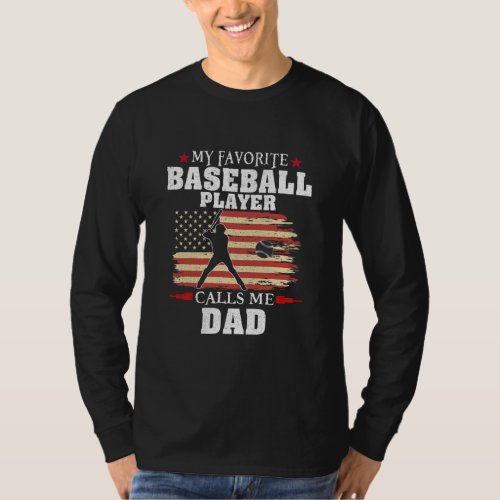 Favorite Baseball Player Calls Me Dad USA Flag  T_Shirt