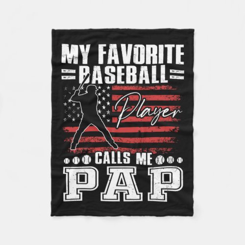 Favorite Baseball Player Calls Me Pap American Fla Fleece Blanket