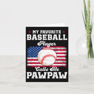 Favorite Baseball Player Calls Me Pawpaw Flag Fath Card