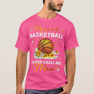 Favorite Basketball Player Call Me Mom Sunflower M T-Shirt