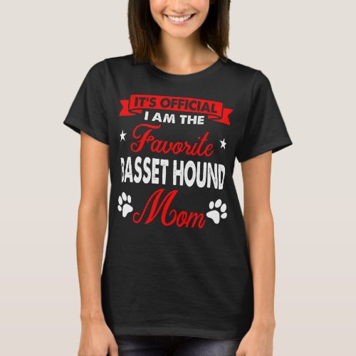 Favorite Basset Hound Mom Pet Love Day Gift T_Shirt