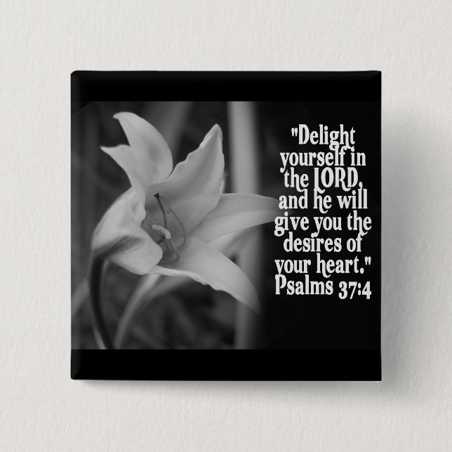 FAVORITE  BIBLE SCRIPTURE PSALM 37:4 BUTTON (Front)
