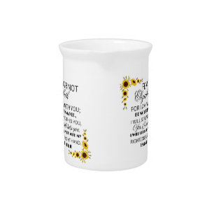  Favorite Bible Verse Isaiah 41:10 Sunflower Beverage Pitcher