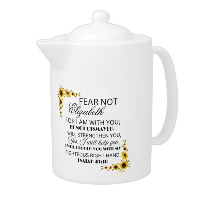  Favorite Bible Verse Isaiah 41:10 Sunflower Teapot (Right)