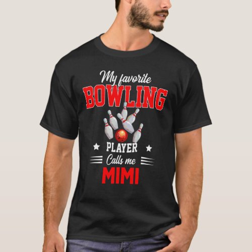Favorite Bowling Player Calls Me Mimi Mothers Day T_Shirt