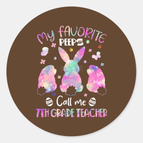 Favorite Bunnies Call Me 7th Grade Teacher Easter Classic Round Sticker